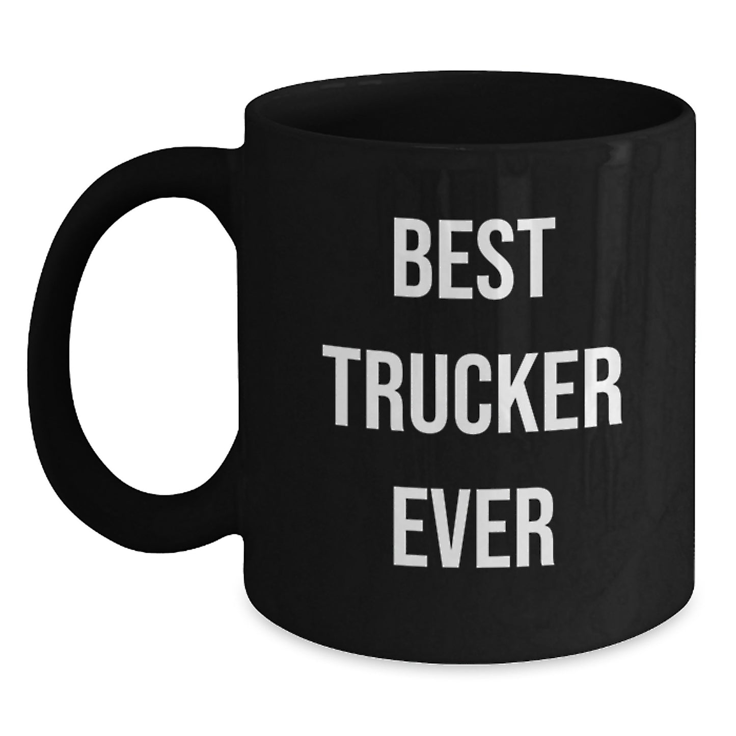 Funny Trucker Gifts from Men for Birthday, Black Coffee Mug with Best Trucker Ever Quote, Unique Gift for Friends, Coworkers, Family - Main