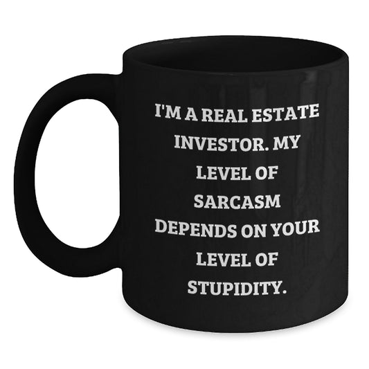 Real Estate Investor Funny Gifts, Sarcasm-Filled Coffee Mug for Birthday, Gifts from Friends, Gifts for Real Estate Investor Men, Black 11oz or 15oz Ceramic Mug - Main