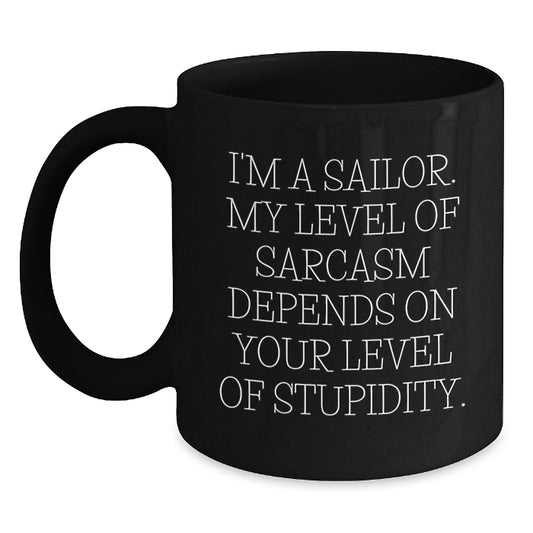 Sailor Gifts Funny Black Coffee Mug, Gifts from Men to Sailor, Birthday Unique Gif - Main
