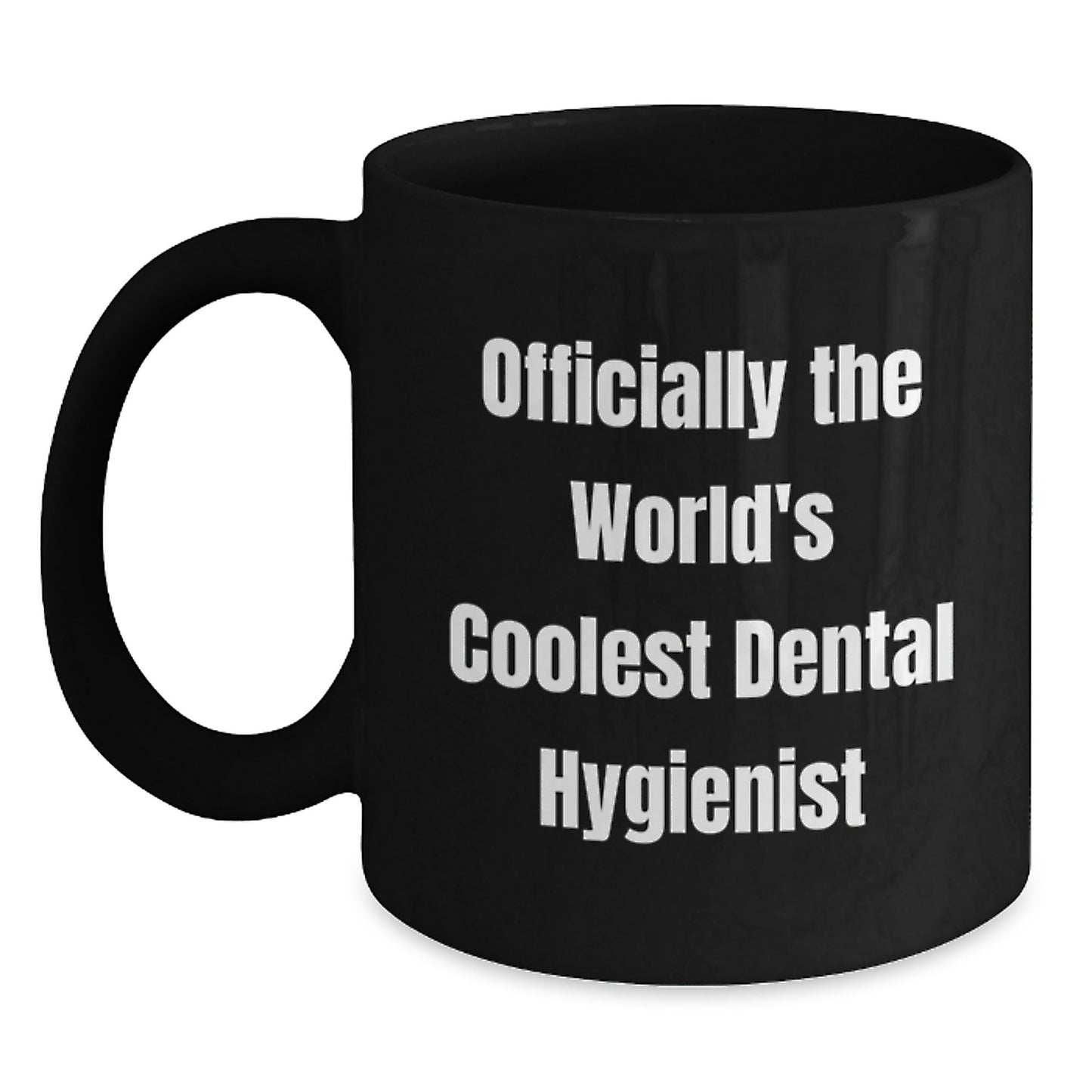 Funny World's Coolest Dental Hygienist Birthday Unique Gifts from Friends - Main