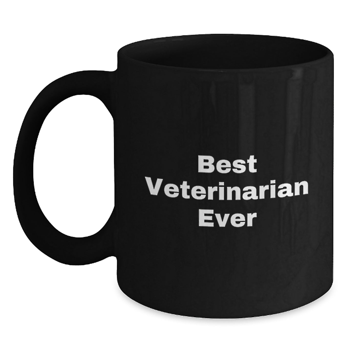 Funny Veterinarian Gifts from Friends - Best Veterinarian Ever Quote on Black Coffee Mug for Birthday - Main