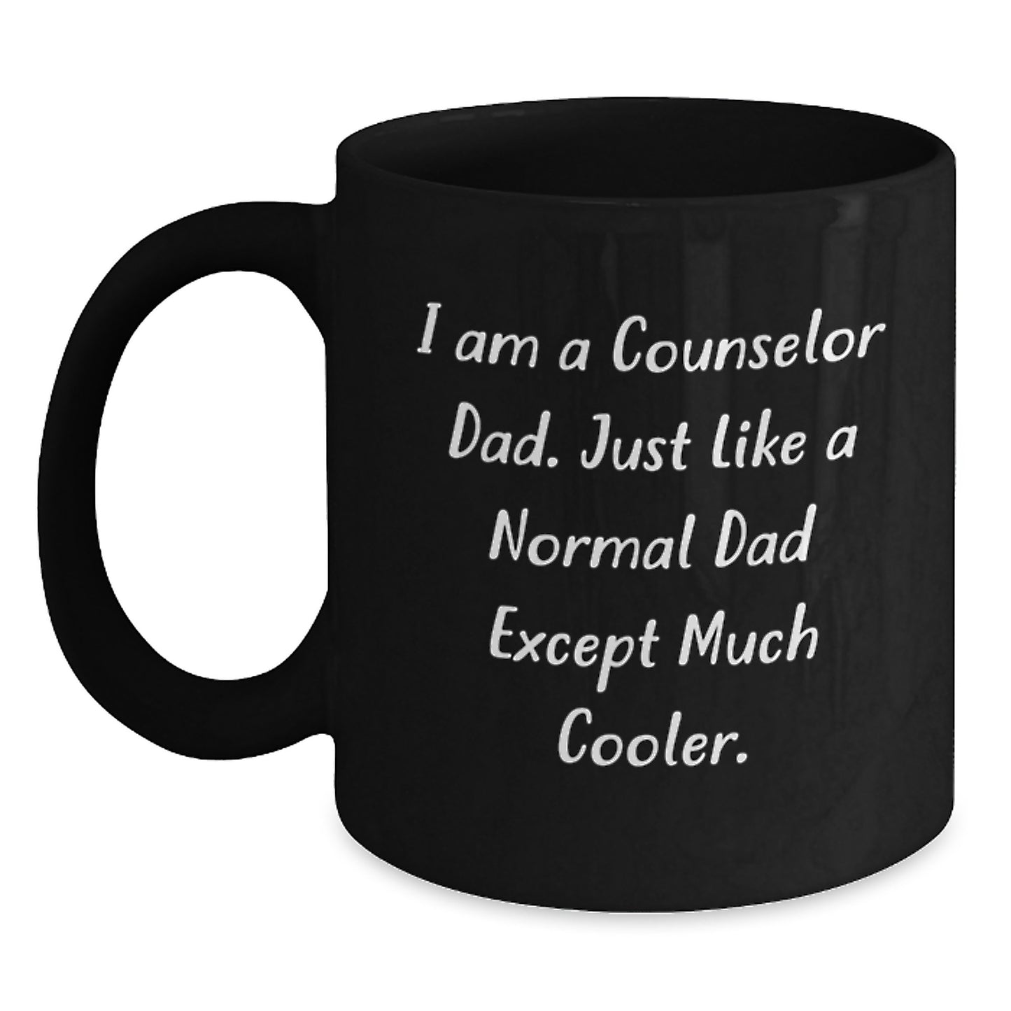 Counselor Dad Humor Black Coffee Mug, Funny Gifts for Counselor Birthday, Gifts from Dad to Counselor, 11oz or 15oz Black Ceramic Mug - Main