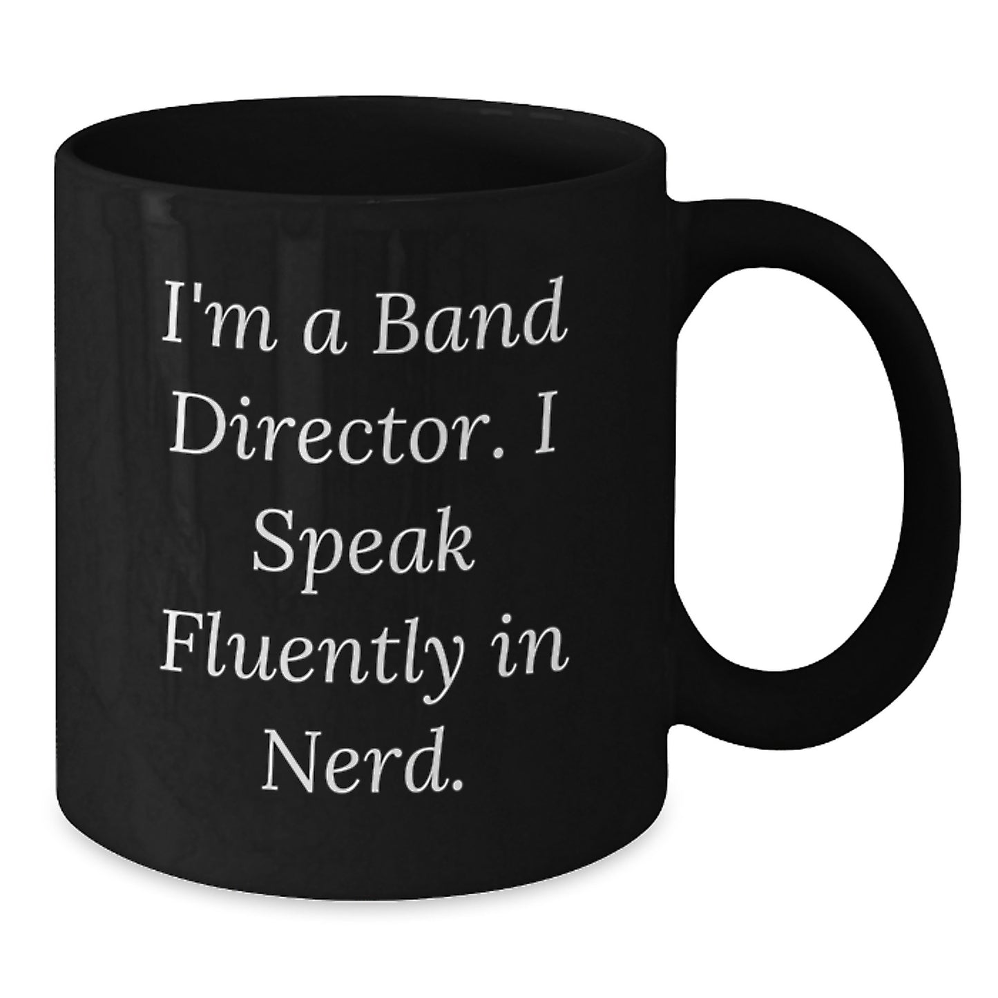 Gifts from Family, Friends, or Coworkers - Funny Band Director Mug for Men, Black Coffee Mug, I'm a Band Director, Gifts for Band Director, Graduation Unique Gifts - Additional