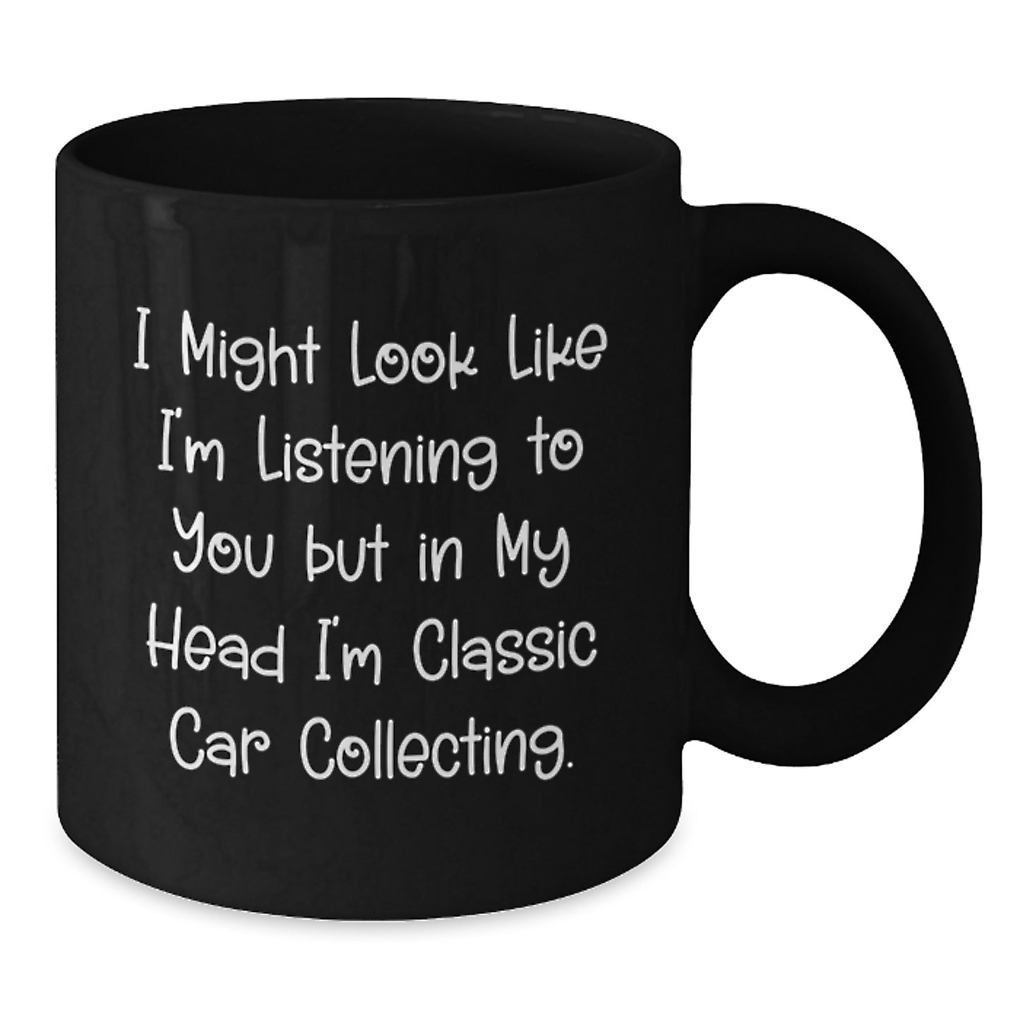 Classic Car Collecting Humor Gifts for Men from Friends or Coworkers, Funny Quote Black Coffee Mug for Graduation - Additional
