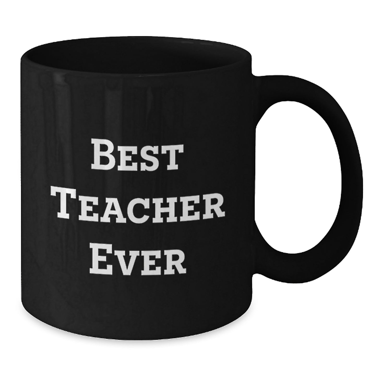 Funny Teacher Gifts, Best Teacher Ever Black Coffee Mug, 11oz or 15oz, Microwave and Dishwasher Safe, Gifts for Teacher from Friends, Family, Coworkers, and Men or Women on Birthday - Additional