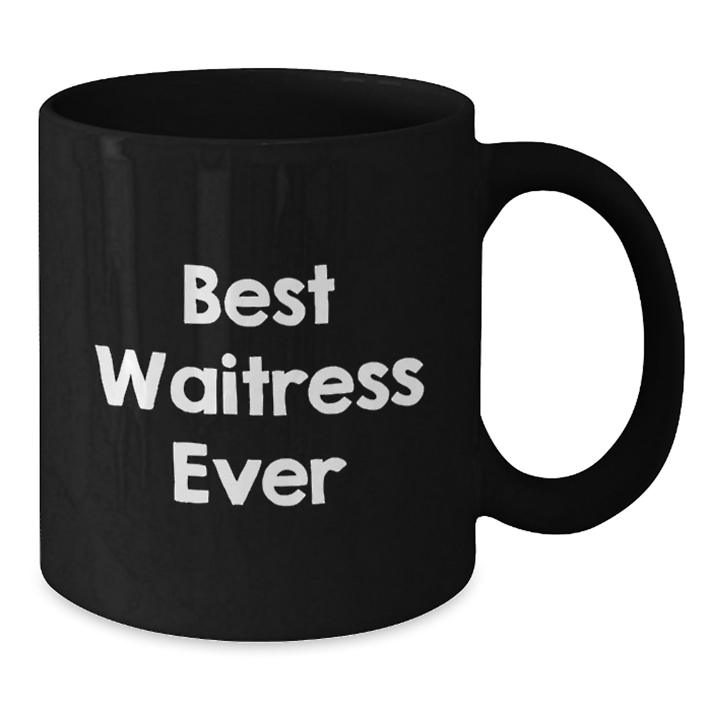 Funny Best Waitress Ever Gifts from Friends for Waitress Black Coffee Mug, Birthday Unique Gifts - Additional