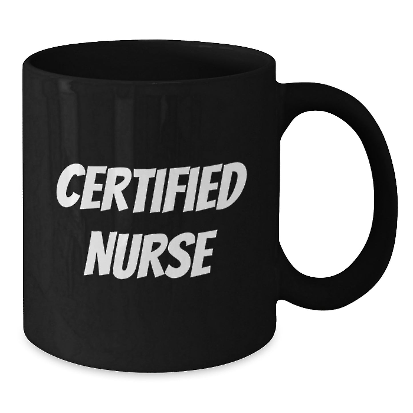 Funny Certified Nurse Graduation Gift for Men Black Coffee Mug, Gifts from Friends and Family - Additional