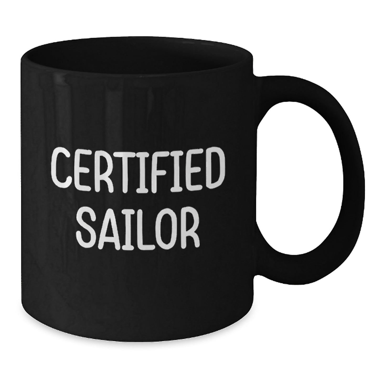 Funny Sailor Gifts, Birthday Unique Gifts from Friends for Sailor, Black Coffee Mug with 'Certified Sailor' Quote - Additional