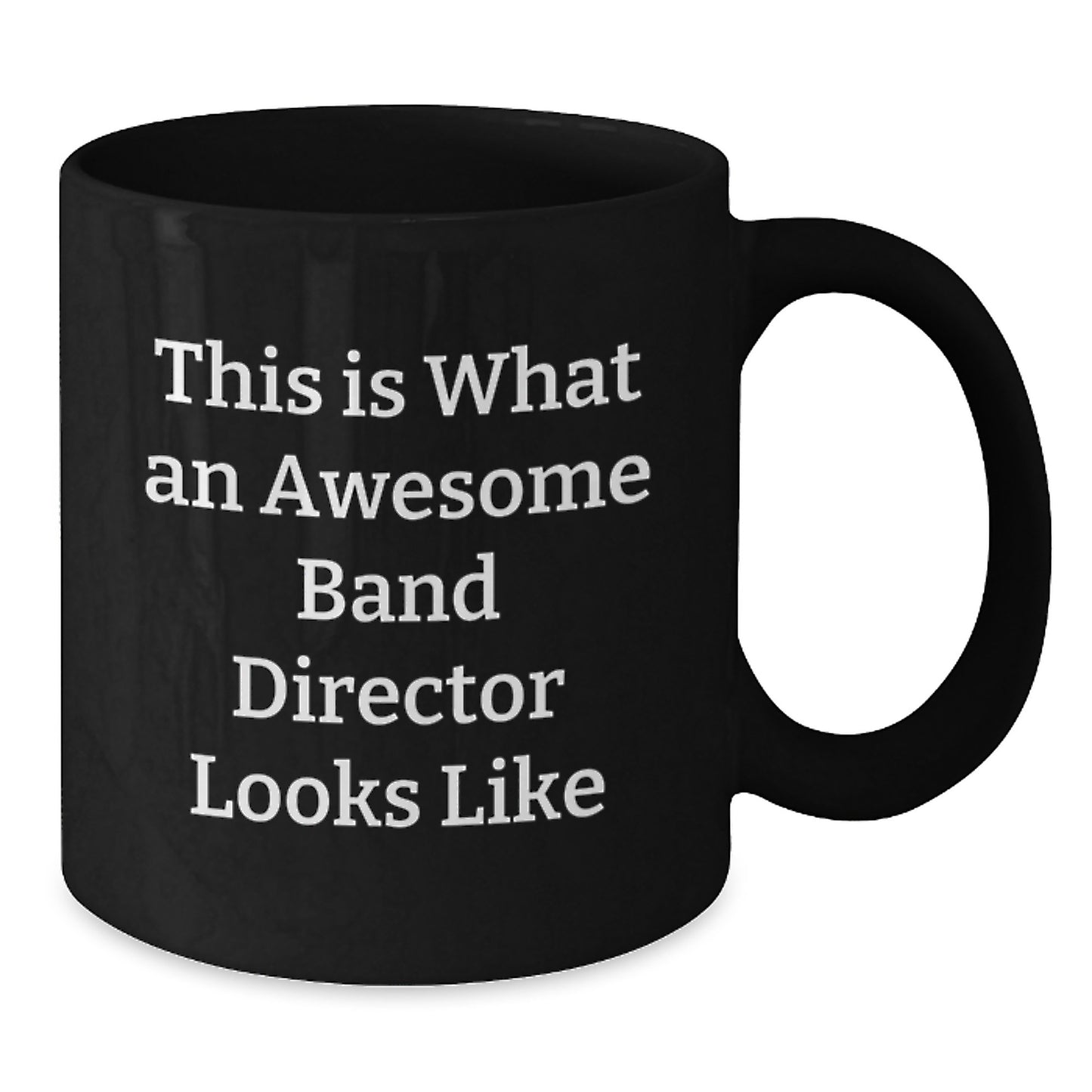 Inspirational Band Director Gifts, Funny Quote for Graduation, Black Coffee Mug for Men, Gifts from Friends - Additional