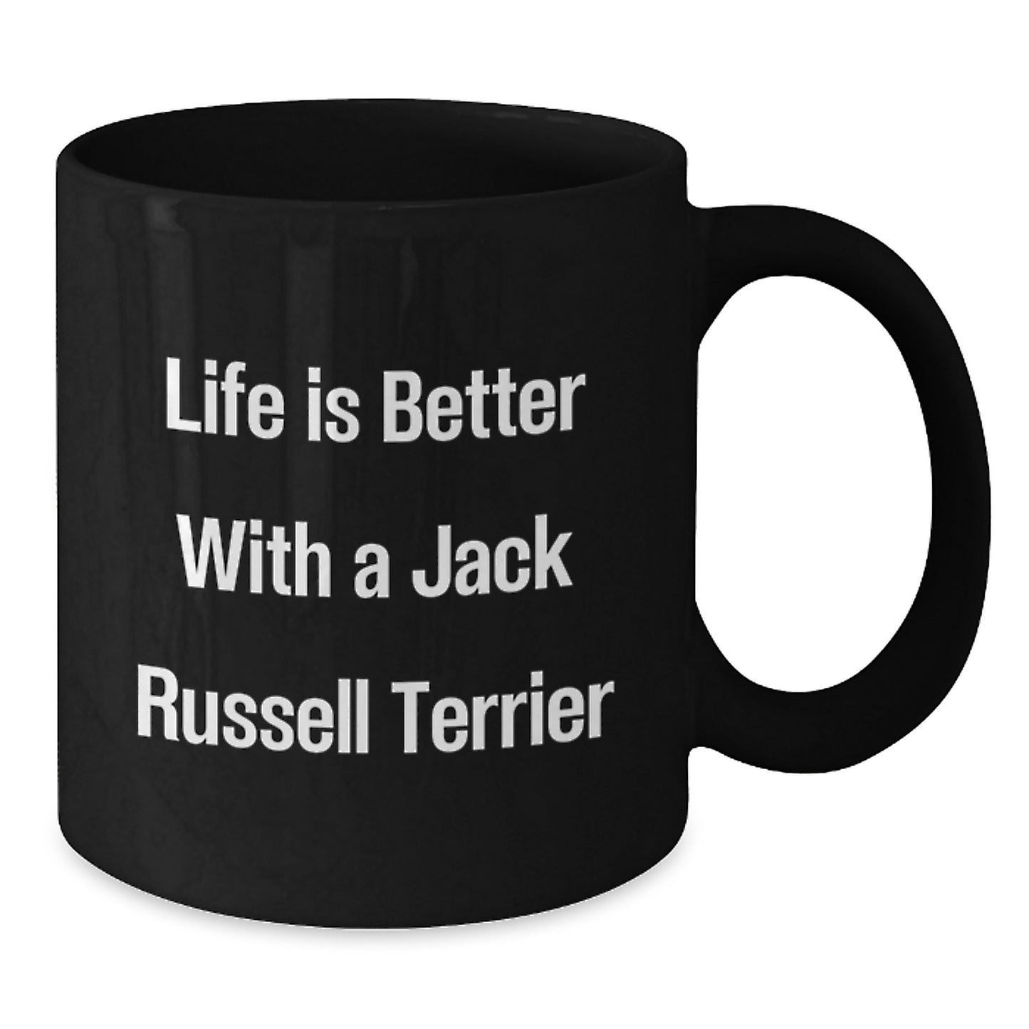 Funny Jack Russell Terrier Dog Gifts for Men, Women, Friends, Coworkers, Family - Life Is Better Quote Black Coffee Mug, 11oz or 15oz Microwave and Dishwasher Safe - Additional