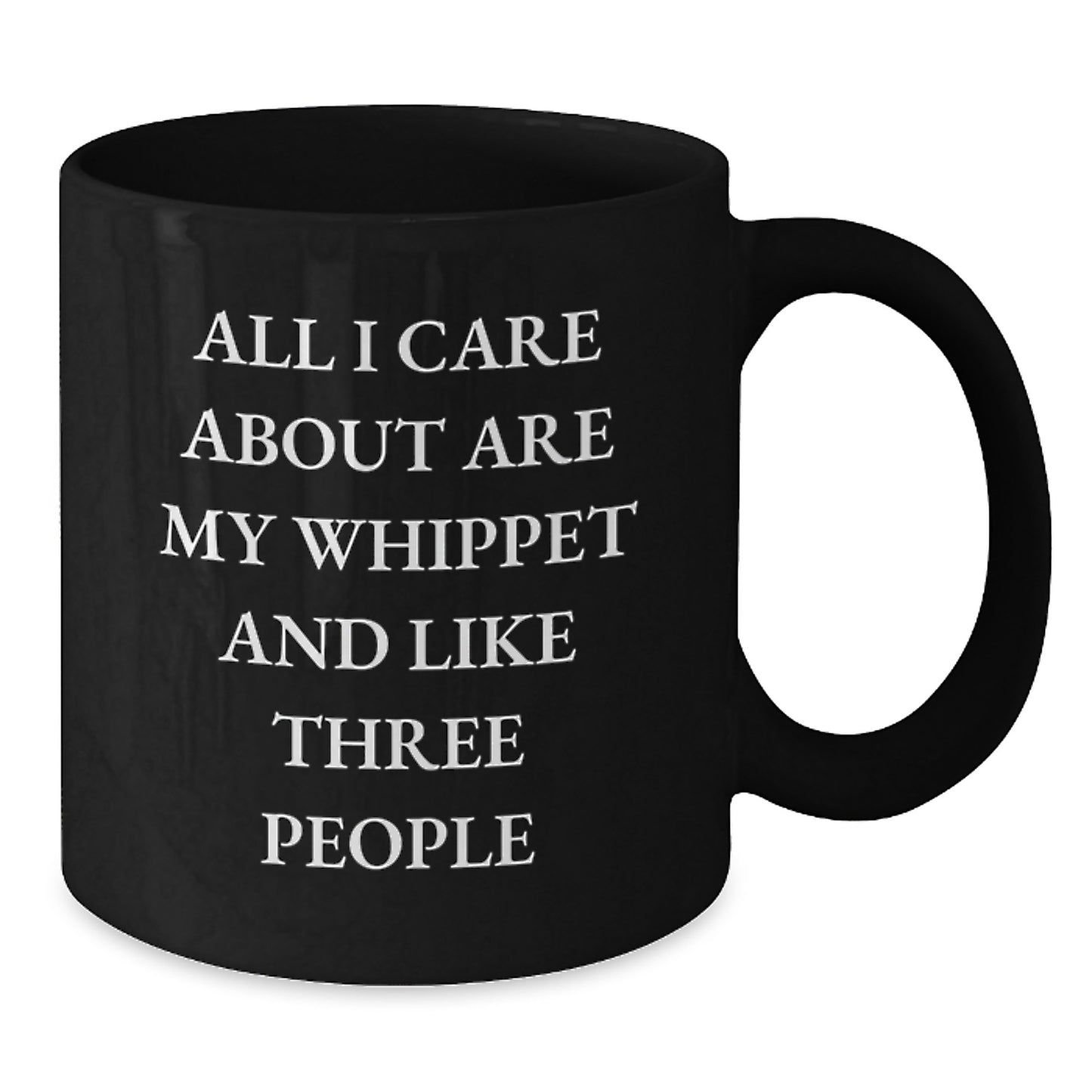 Whippet Dog Lover's Gift, Funny Quote Black Coffee Mug, Birthday Unique Gifts from Friends, 11oz or 15oz, Microwave and Dishwasher Safe - Additional