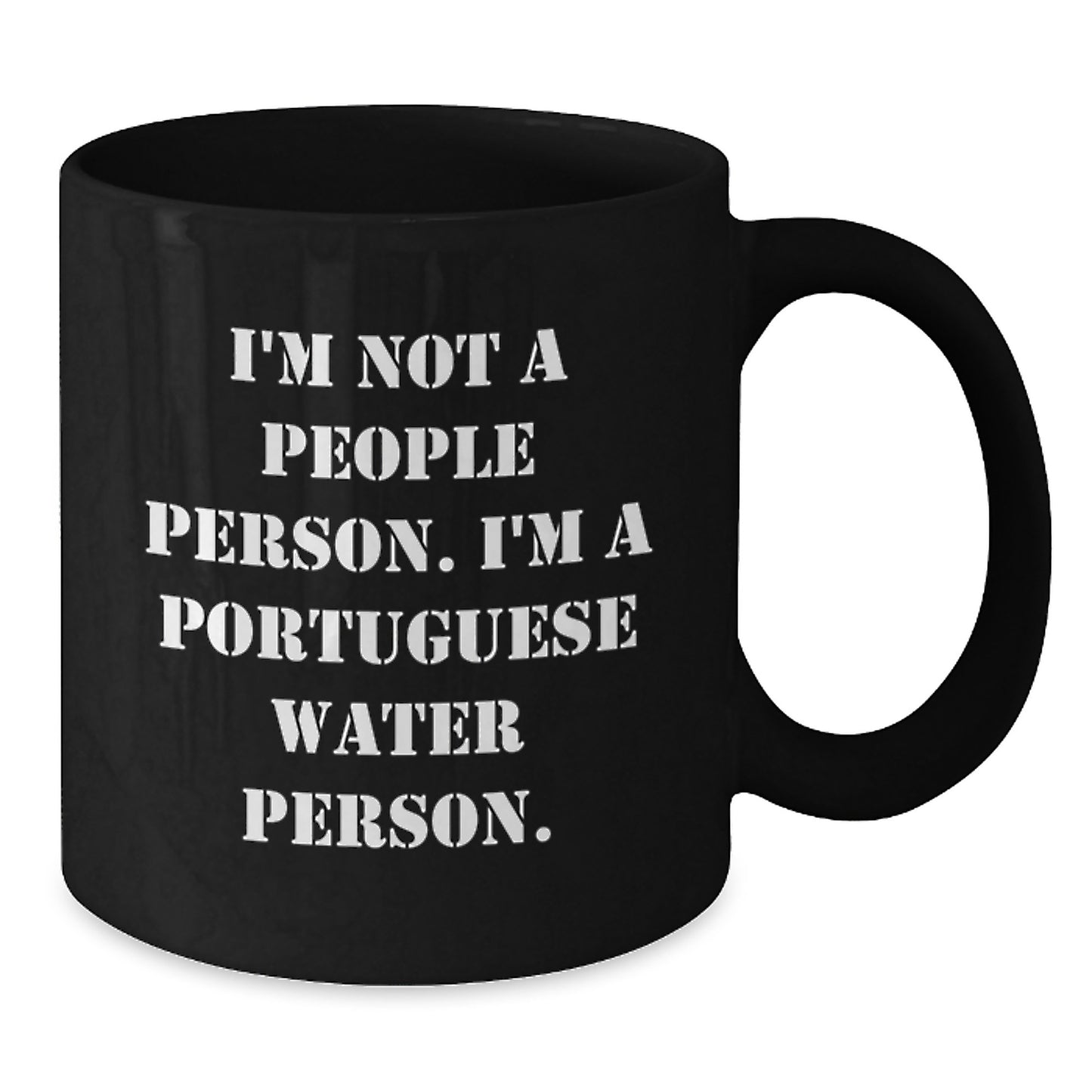 Portuguese Water Dog Funny Gifts for Him, Black Coffee Mug, I'm Not A People Person. I'm A Portuguese Water Person., Birthday Unique Gifts from Men to Portuguese Water Dog Lovers - Additional