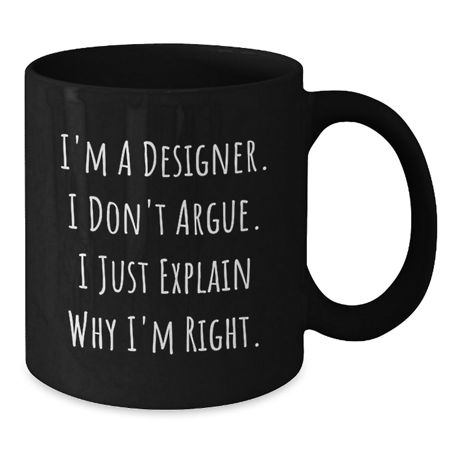 Designer Humor Graduation Gifts from Friends for Him, Funny Quote Black Coffee Mug - Additional