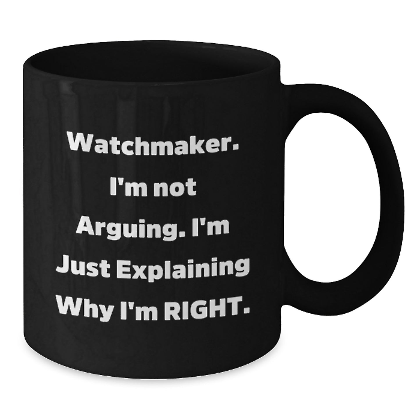 Watchmaker Humor Gifts from Men to Watchmaker Friends and Coworkers - Funny Black Coffee Mug for Watchmaker Graduation Unique Gifts - Additional