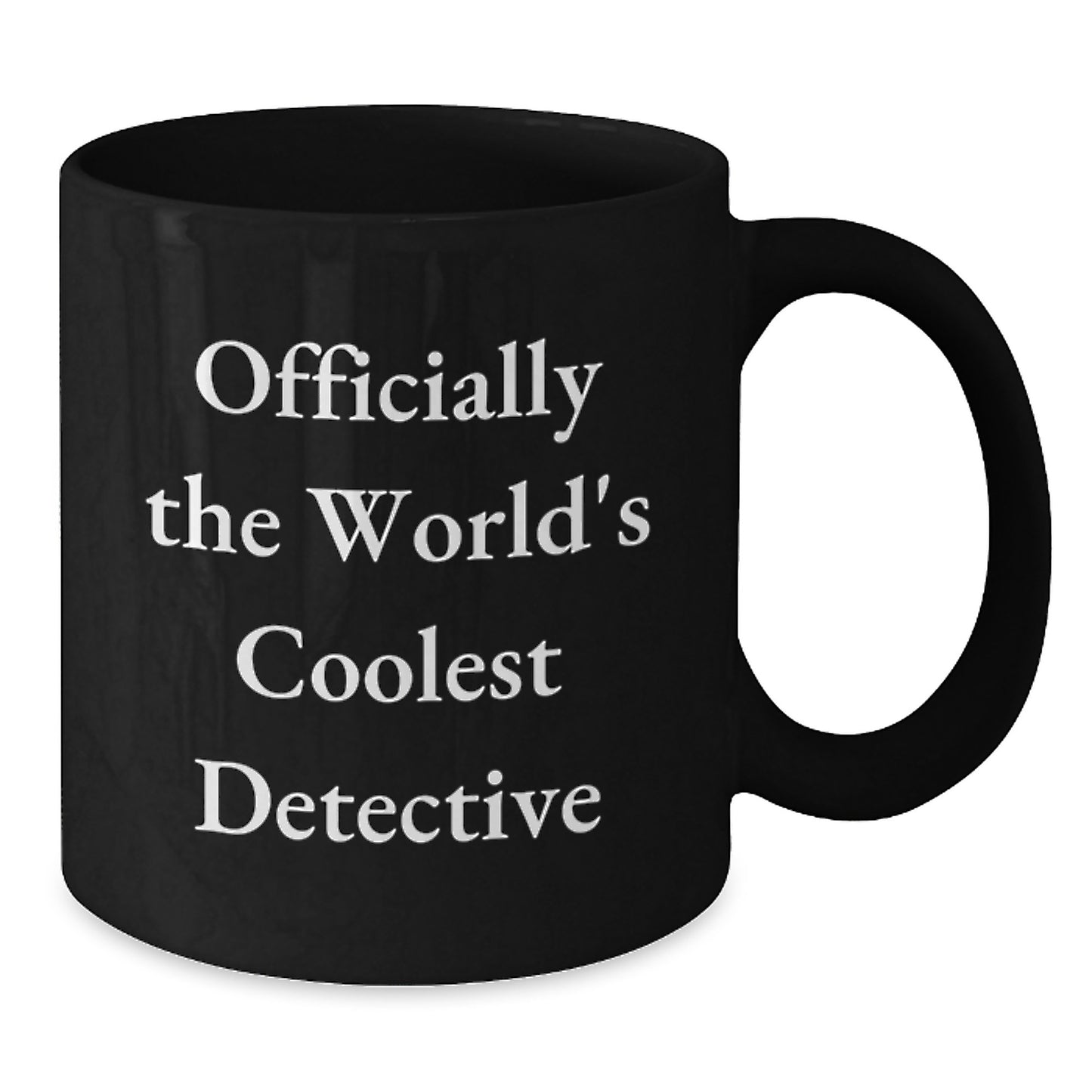 Gifts from Family - Funny Officially The World's Coolest Detective Black Coffee Mug for Detective Birthday Unique Gifts - Additional
