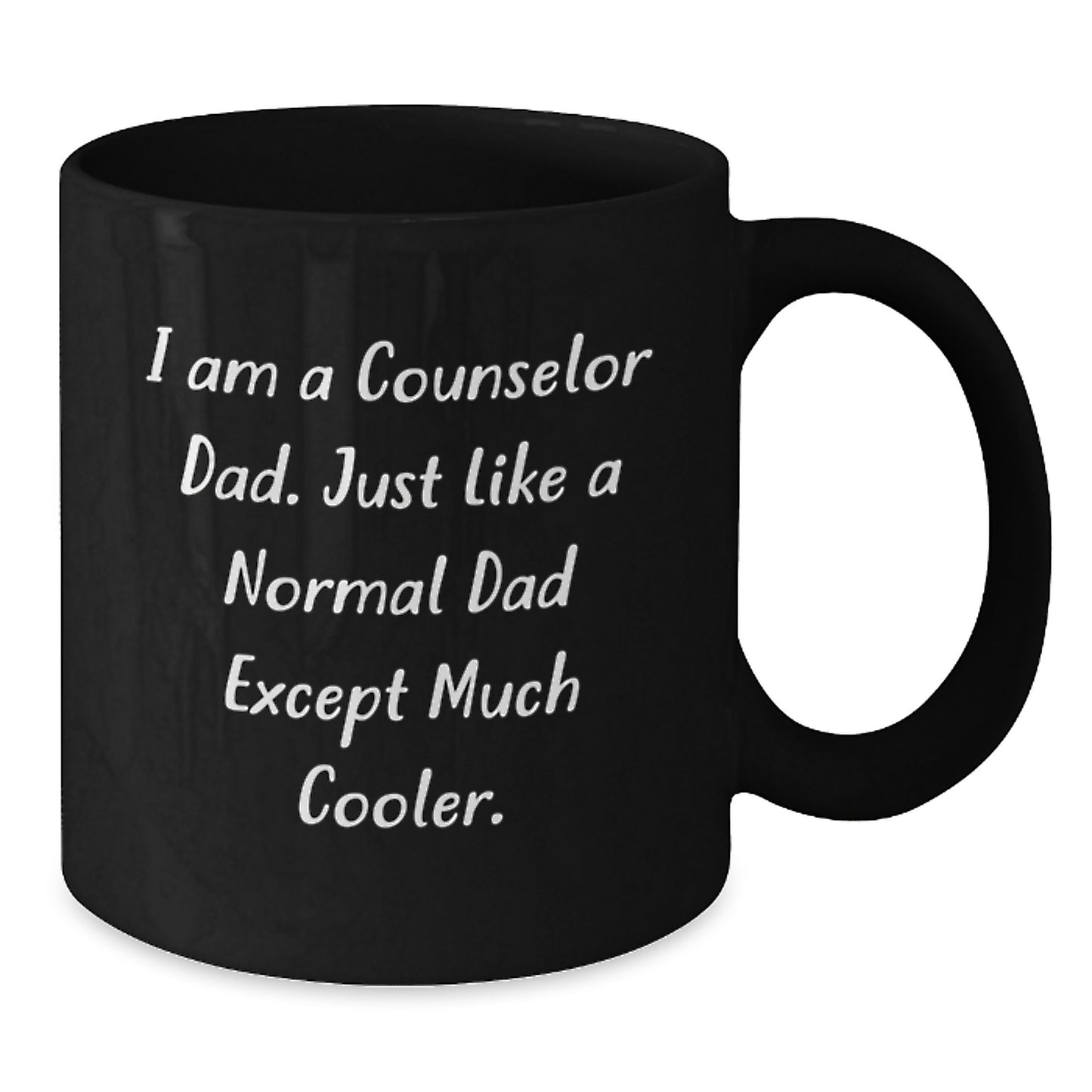 Counselor Dad Humor Black Coffee Mug, Funny Gifts for Counselor Birthday, Gifts from Dad to Counselor, 11oz or 15oz Black Ceramic Mug - Additional