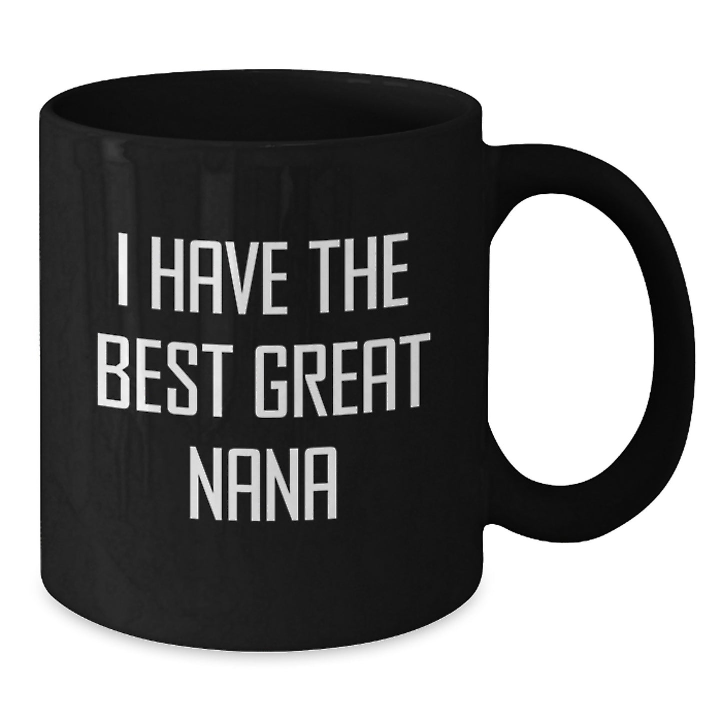 Nana Graduation Gifts from Friends Unique I Have the Best Great Nana Black Coffee Mugs for Nana - Additional