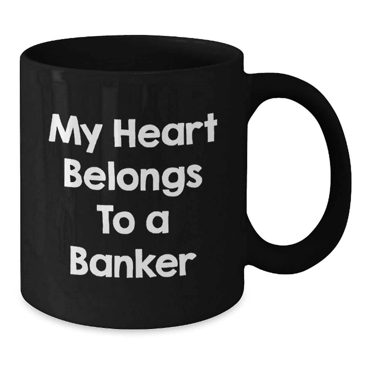 Funny Banker Gifts, My Heart Belongs To A Banker Black Coffee Mug, Birthday Unique Gift for Banker Friends and Family from Men - Additional