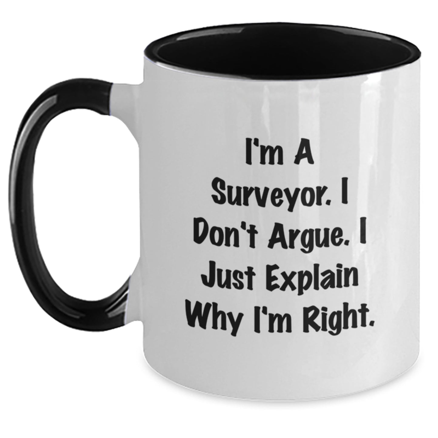 Surveyor Humor Funny Two Tone Coffee Mug Gifts from Friends to Surveyor, Birthday Unique Gifts for Surveyor - Main