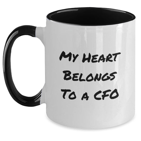 CFO Lovers Funny Two Tone Coffee Mug, 'My Heart Belongs To A Cfo' Gifts from Family to Friends, Unique Birthday Unique Gifts for Men Women Coworkers - Main