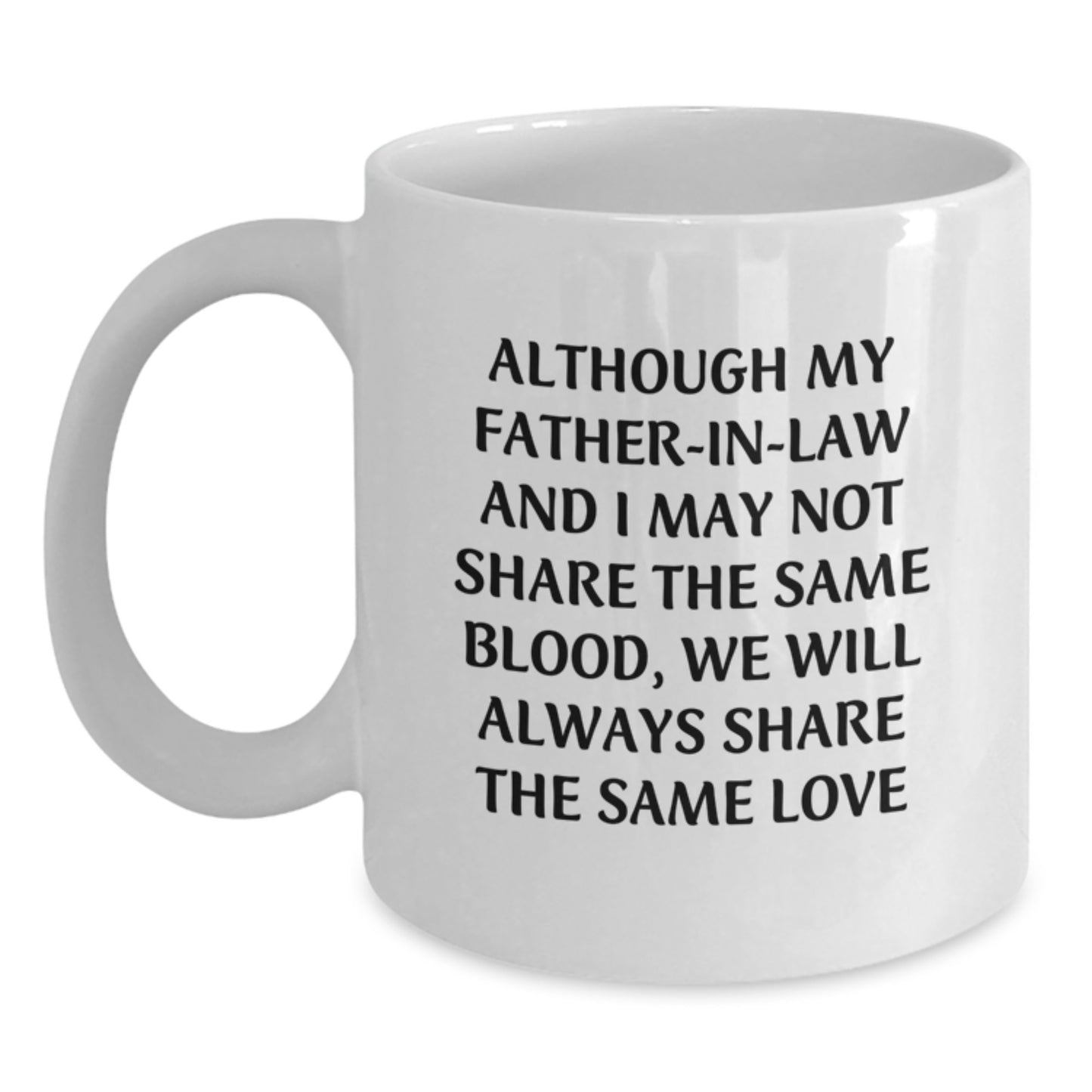 Inspirational Father-in-law Gifts: Funny White Coffee Mug for Graduation, Perfect for Men or Women, Gifts from Friends, Family, or Coworkers - Main