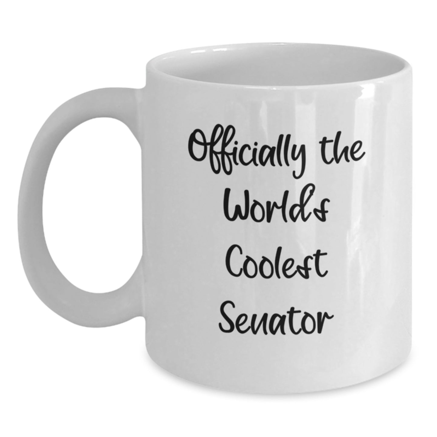 Funny Senator Gifts from Friends for Graduation - 'Officially The World's Coolest Senator' Quote on White Coffee Mug, 11oz or 15oz, Ceramic, Microwave and Dishwasher Safe - Main