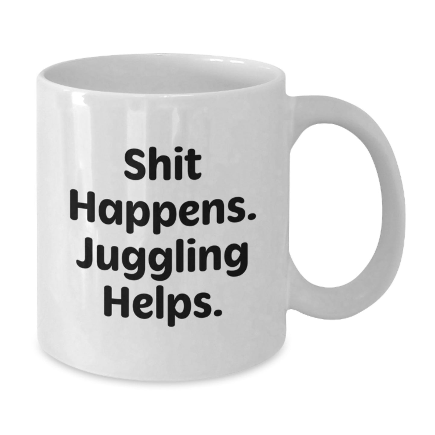 Juggling Gifts for Men, Funny White Coffee Mug from Friends, 'Shit Happens. Juggling Helps.' Quote for Graduation - Additional