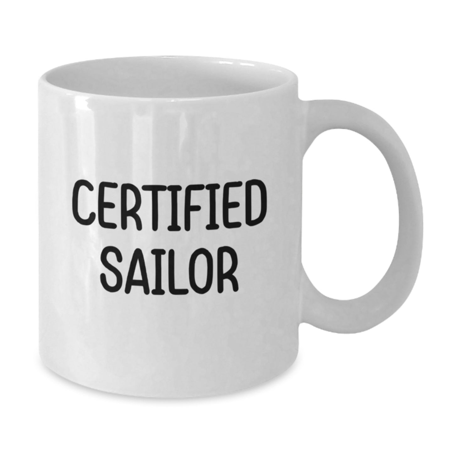 Funny Sailor Birthday Unique Gifts from Friends, White Coffee Mug for Men, 'Certified Sailor' Quote, Gifts for Sailor, Unique Birthday Presents - Additional