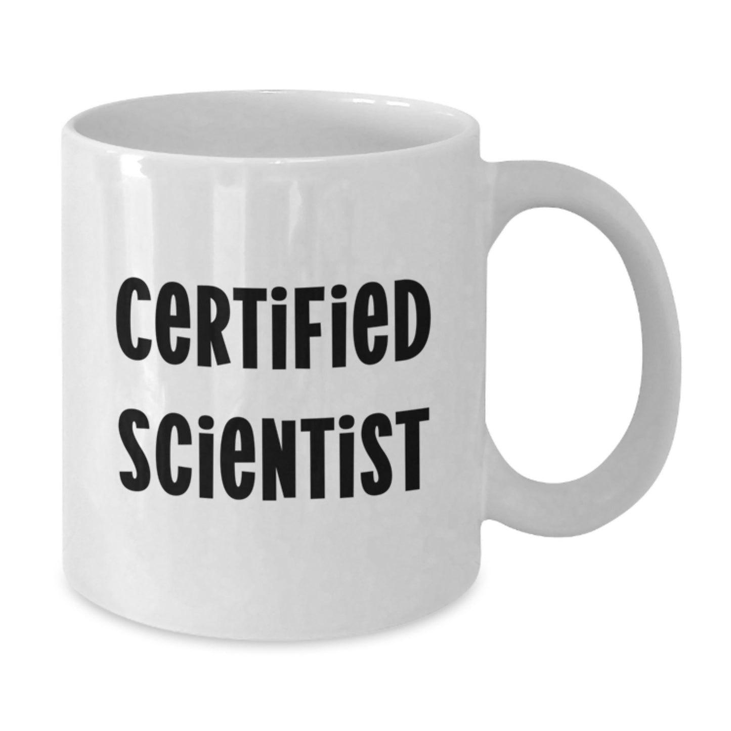 Funny Scientist Gifts from Friends, Unique Birthday Unique Gifts for Men, Women, Coworkers, and Family - 'Certified Scientist' White Coffee Mug - Additional