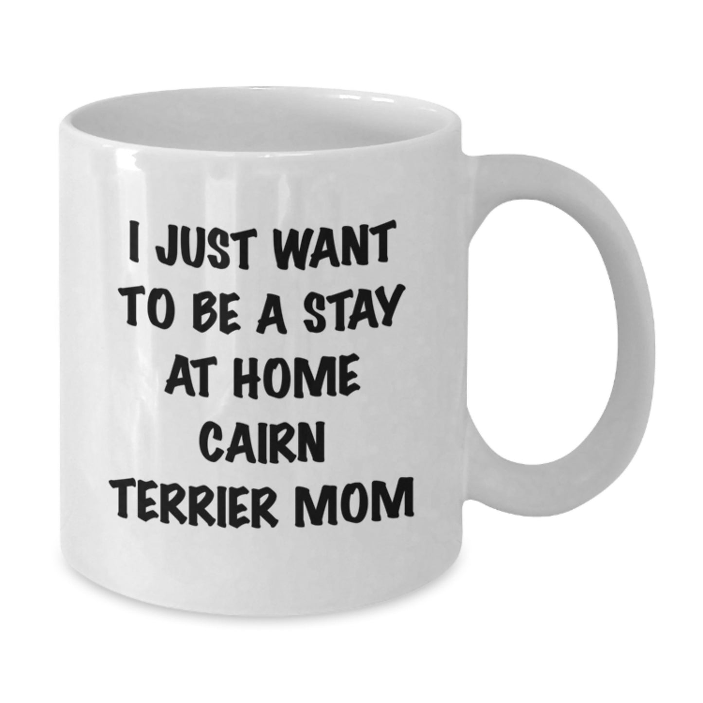 Funny Cairn Terrier Dog Mom Gifts from Mom, Cute Cairn Terrier White Coffee Mug for Cairn Terrier Dog Mom, Graduation Unique Gifts for Her - Additional