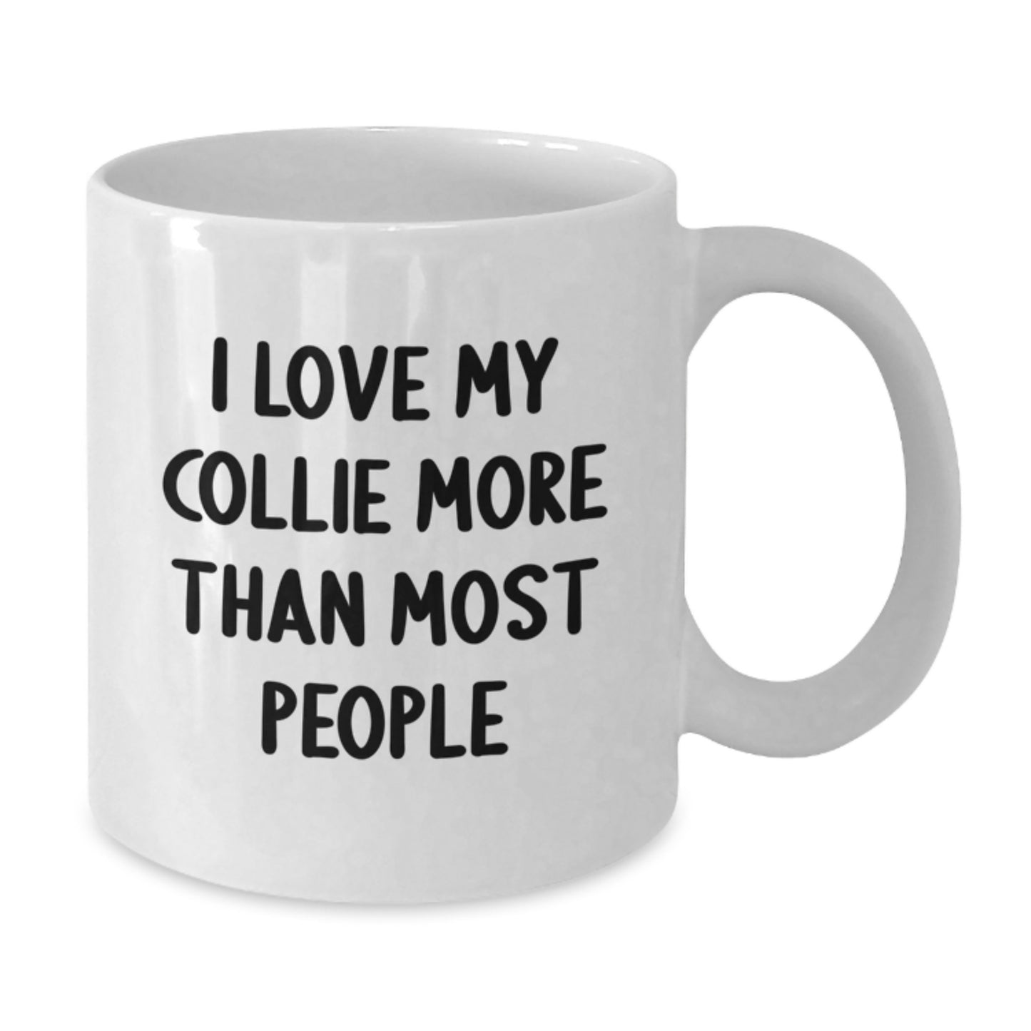 Funny Collie Dog Gifts for Men from Friends - 'I Love My Collie More Than Most People' White Coffee Mug, Birthday Unique Gifts for Collie Dog Lovers - Additional