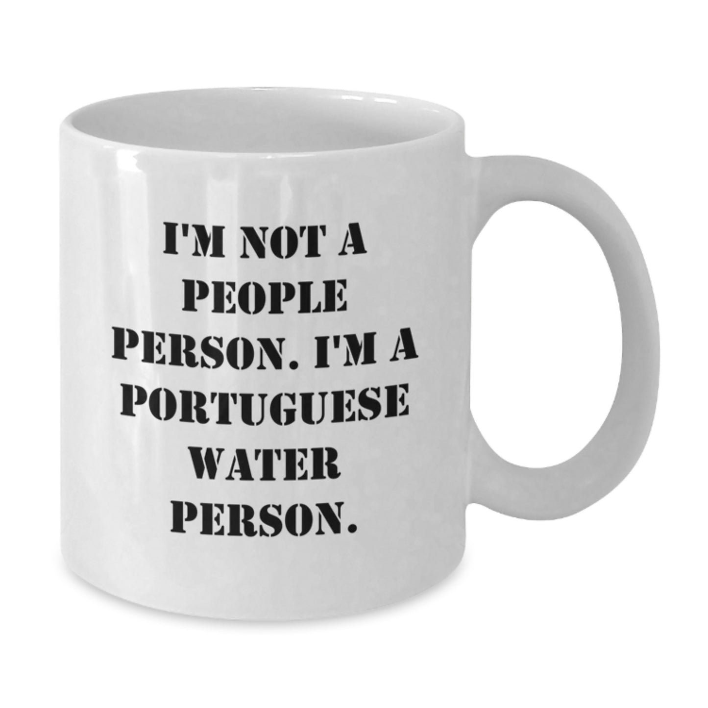 Portuguese Water Dog Lovers Funny Quote Gifts for Men Women Friends Family - I'm Not A People Person. I'm A Portuguese Water Person. White Coffee Mug - Additional