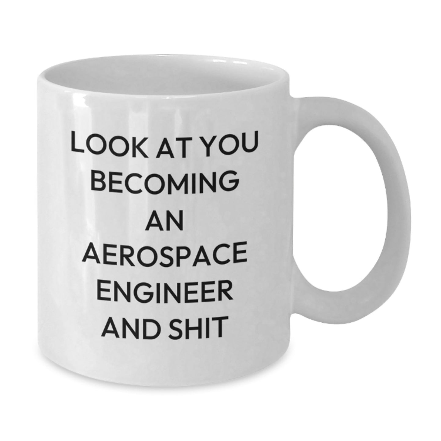 Funny Aerospace Engineer Gifts for His Birthday, White Coffee Mug with Inspirational Quote, Makes Great Unique Birthday Unique Gifts from Friends, Coworkers, Family - Additional