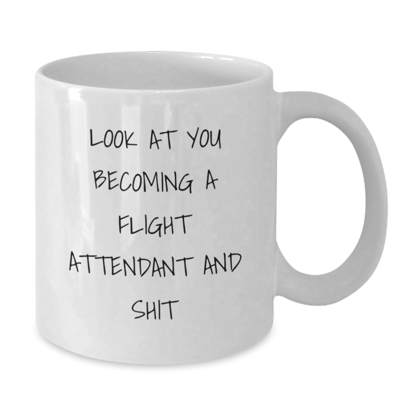 Funny Flight Attendant Gifts from Friends, Inspirational Quote on White Coffee Mug for New Flight Attendants, Graduation Unique Gifts, Gifts for Flight Attendant, 11oz or 15oz Capacity - Additional