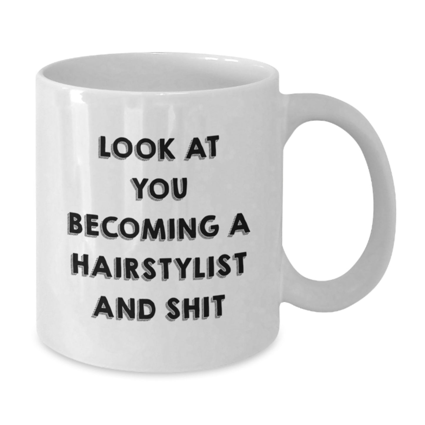 Funny Hairstylist Quote White Coffee Mug Gifts from Friends for Birthday - Additional