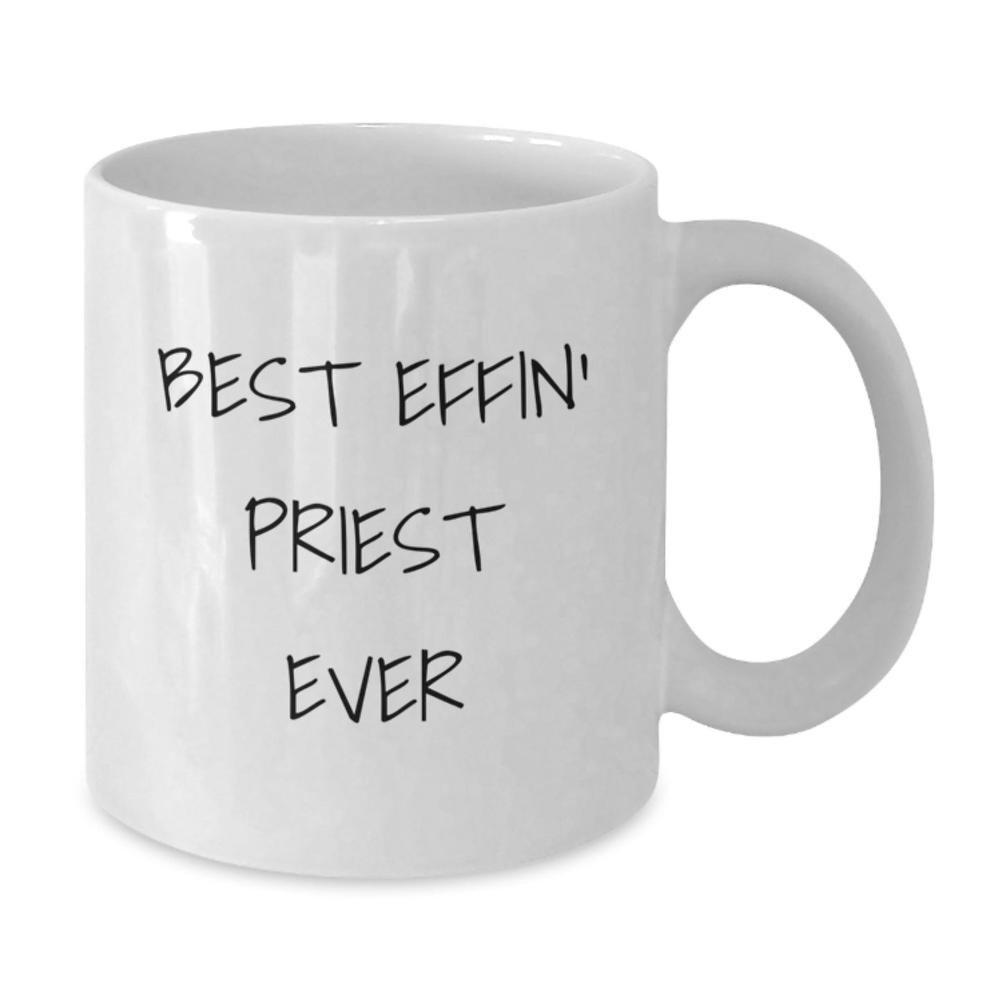 Funny Gifts for Priest, Best Effin' Priest Ever White Coffee Mug, Christmas Unique Gifts from Friends - Additional