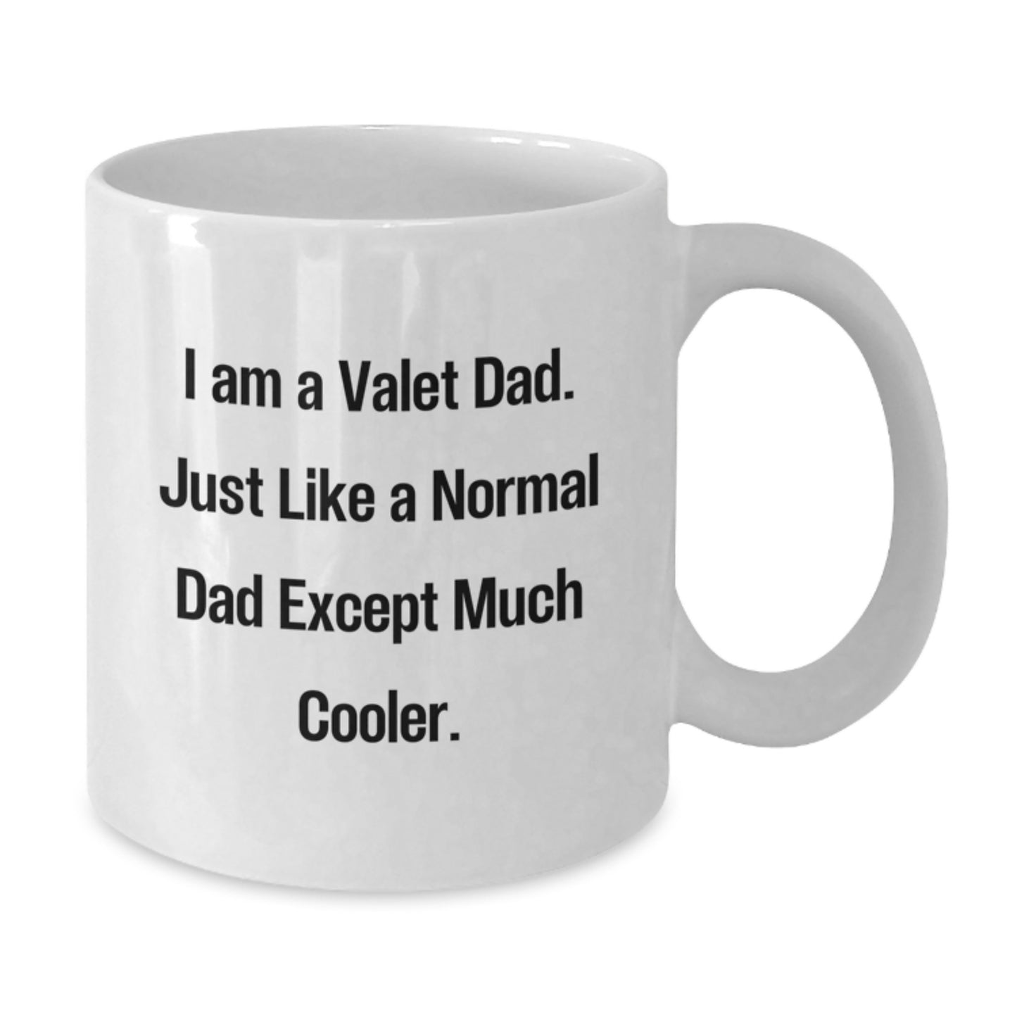 Valet Dad Gifts, Funny White Coffee Mug for Birthday, Gifts from Men to Valet, White Ceramic Mug with Humor Quote - Additional