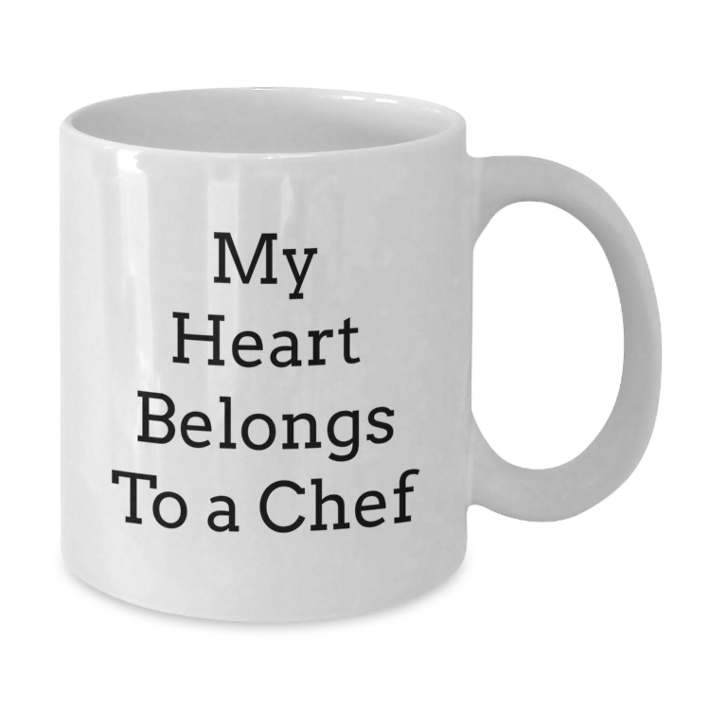 Funny Chef Gifts My Heart Belongs To A Chef White Coffee Mug for Birthday, Gifts from Men to Chef Friends, Family, Coworkers, and More - Additional