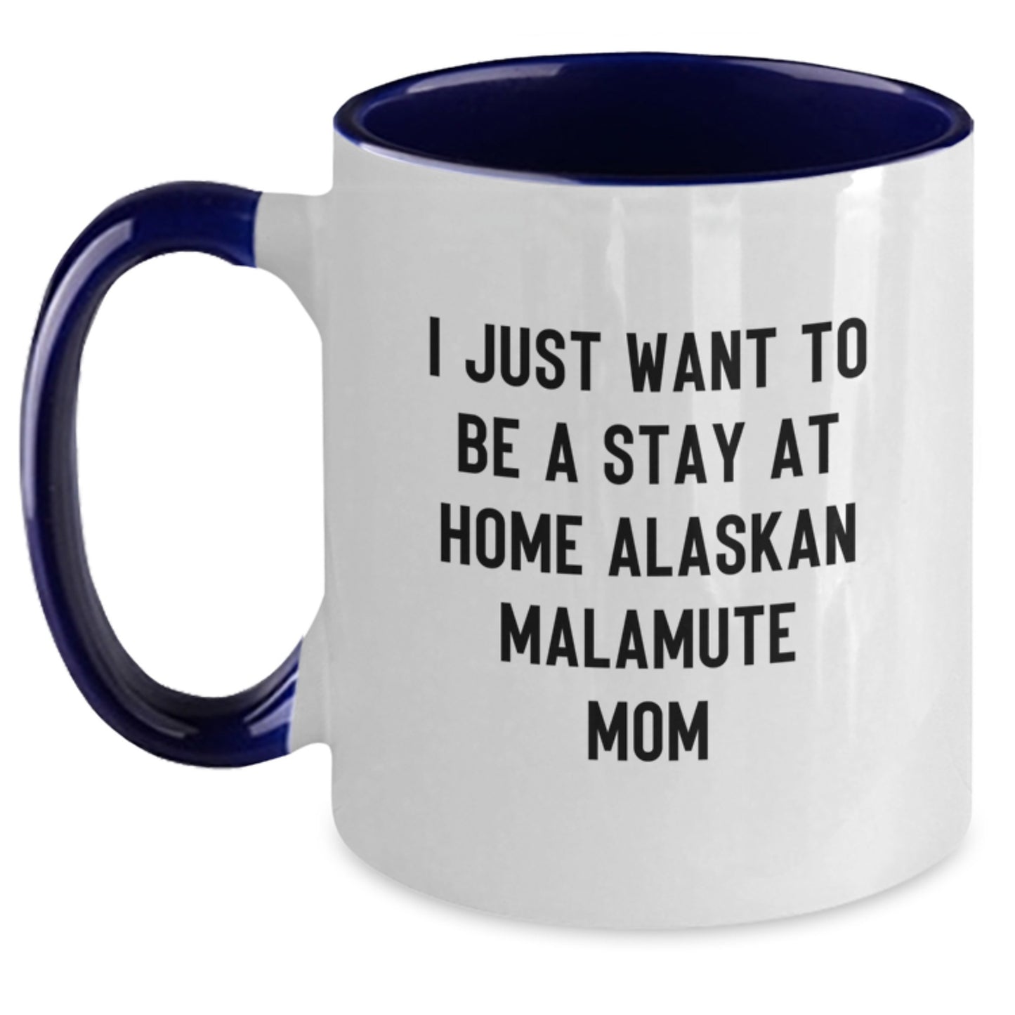 Funny Alaskan Malamute Dog Mom Gifts for Graduation - Two Tone Coffee Mug from Family, Friends, or Coworkers - Main