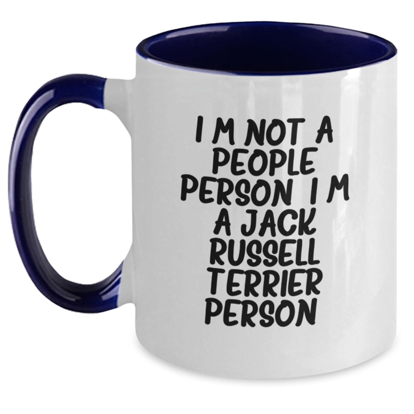 Jack Russell Terrier Dog Lover's Funny Coffee Mug, Gifts from Friends for Birthday, I'm Not A People Person. I'm A Jack Russell Terrier Person. - Main