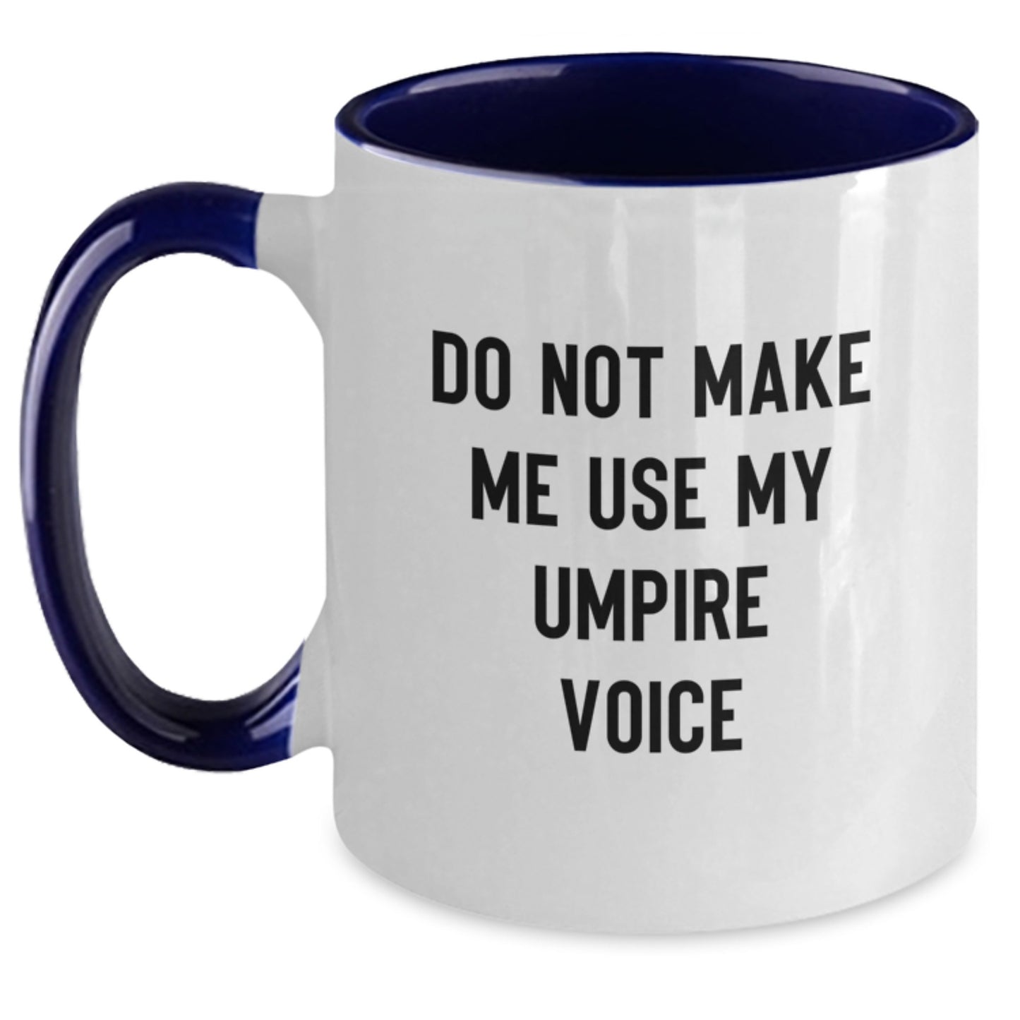Umpire Gifts from Friends and Family, Funny Two Tone Coffee Mugs for Graduation, Do Not Make Me Use My Umpire Voice, Unique Gifts for Umpire Enthusiasts, Umpire Mug - Main