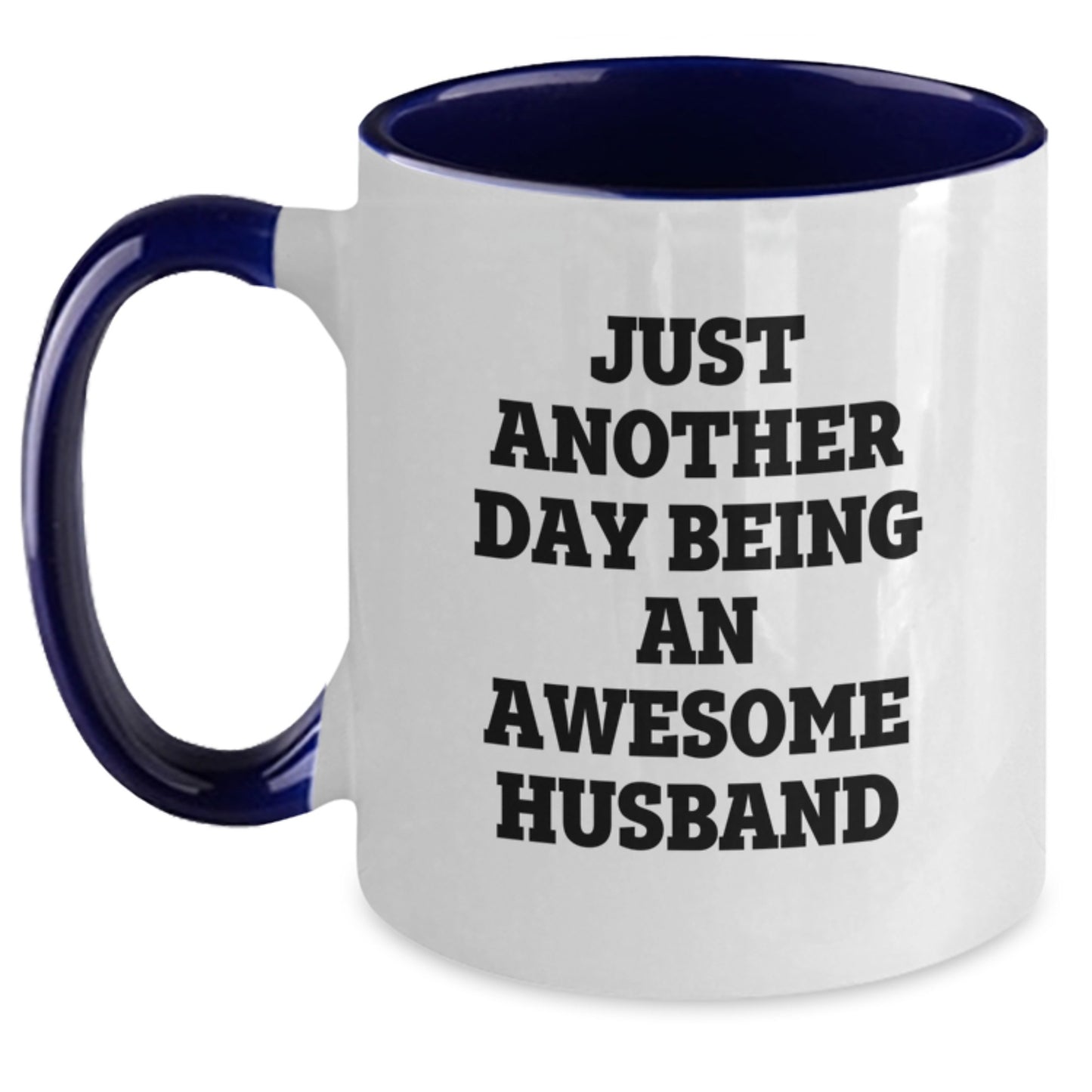 Funny Husband Gifts - Just Another Day Being An Awesome Husband Two Tone Coffee Mug, Gifts from Men for Husband's Birthday - Main