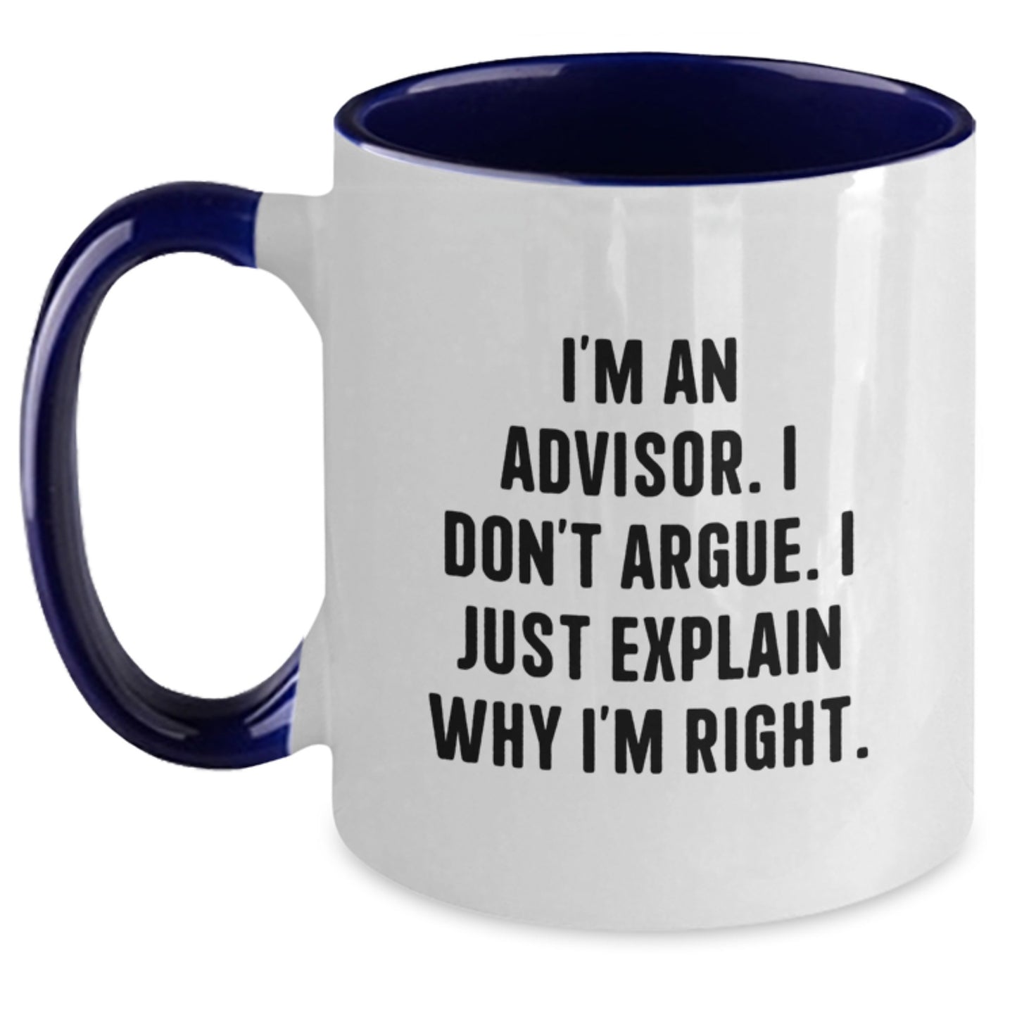 Funny Advisor Gifts from Friends for Birthday - I'm An Advisor Two Tone Coffee Mug, Unique and Inspirational Mug for Advisors - Main