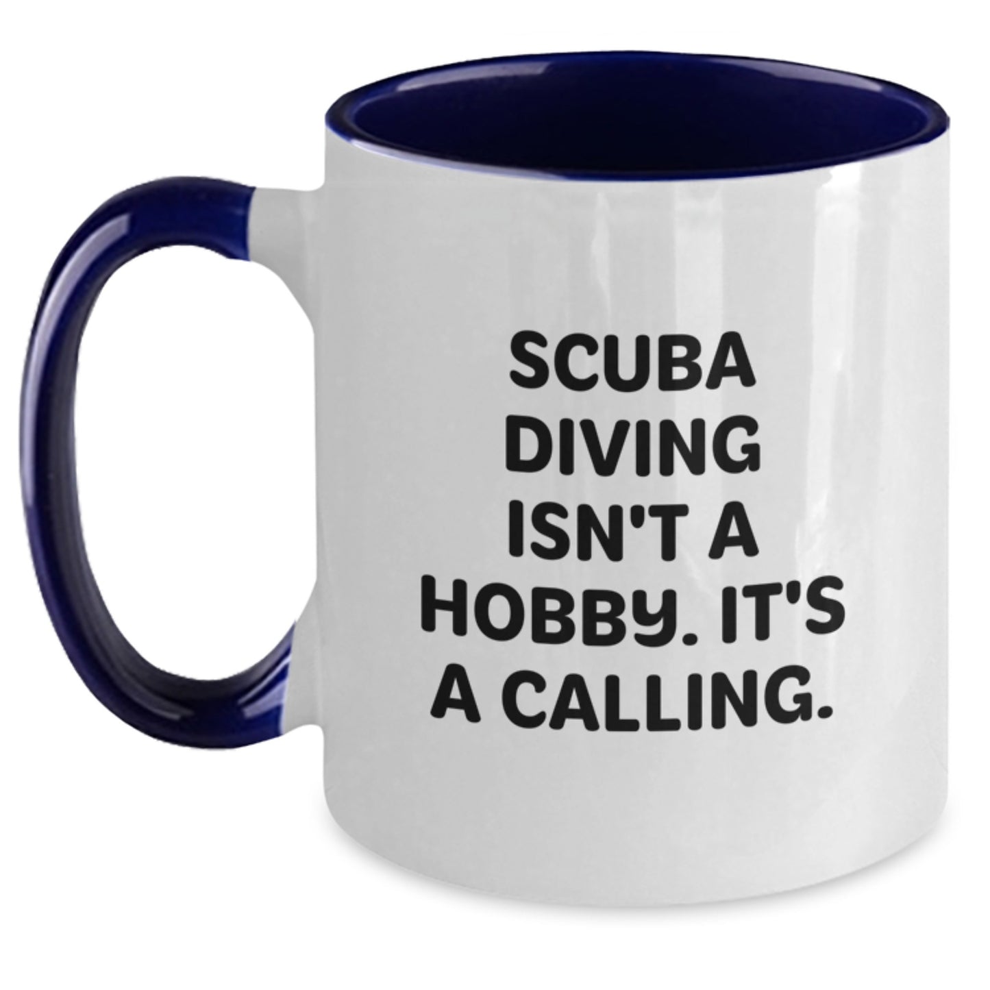 Scuba Diving Quotes Funny Gifts from Friends for Scuba Diving Enthusiasts Two Tone Coffee Mug, Birthday Unique Ideas - Main