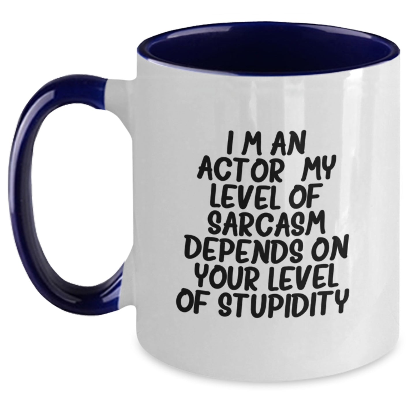 Funny Actor Gifts from Men - Sarcasm Actor Two Tone Coffee Mug for Actor Friends - Unique Christmas Unique Gifts - Main