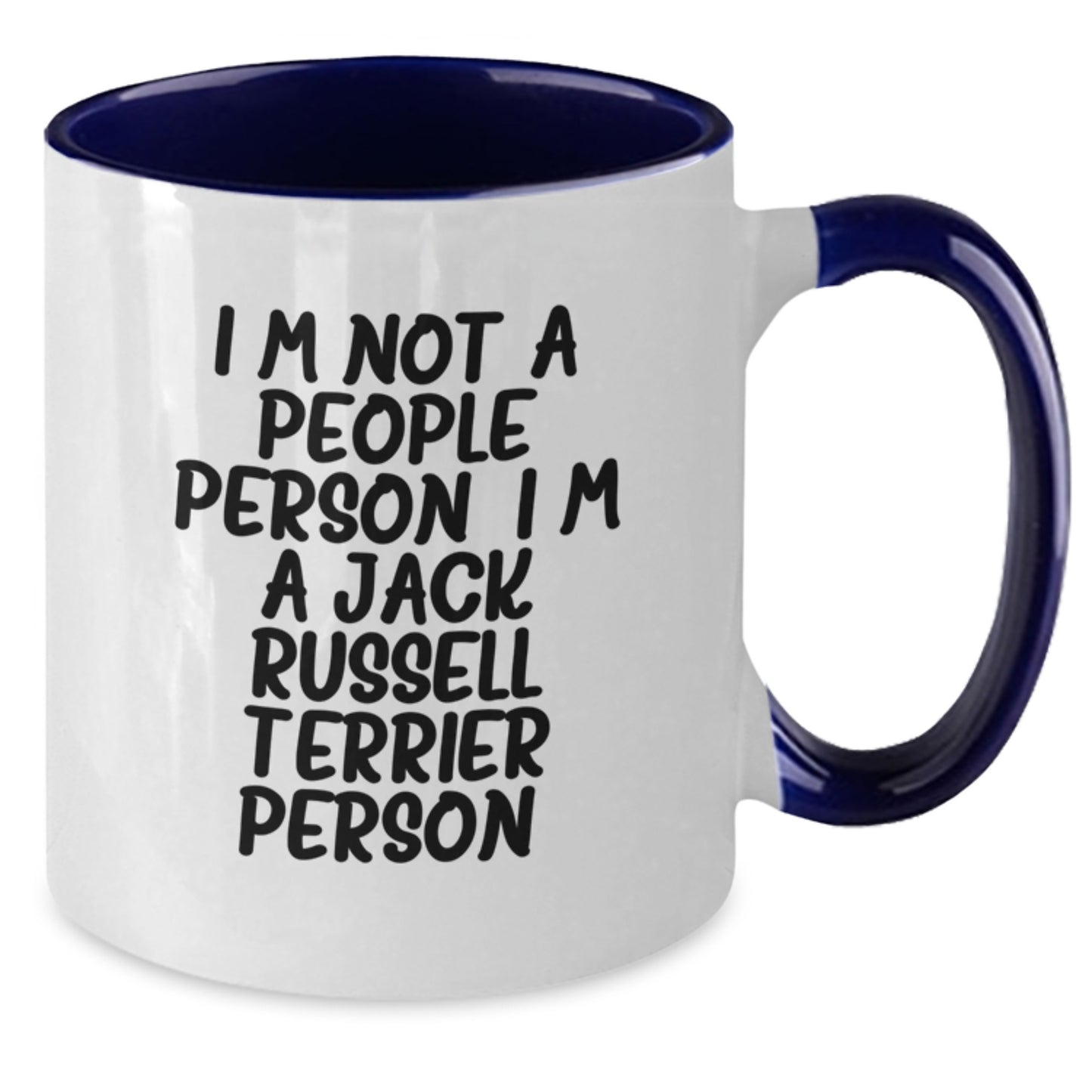 Jack Russell Terrier Dog Lover's Funny Coffee Mug, Gifts from Friends for Birthday, I'm Not A People Person. I'm A Jack Russell Terrier Person. - Additional