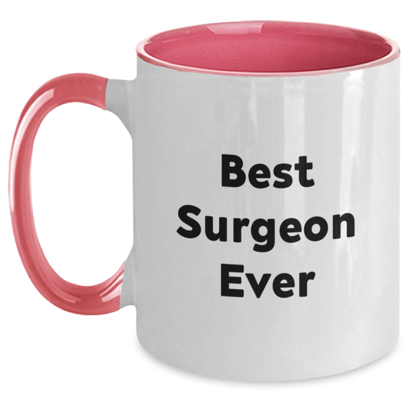 Funny Surgeon Gifts from Friends for Birthday - Best Surgeon Ever Two Tone Coffee Mug - Main