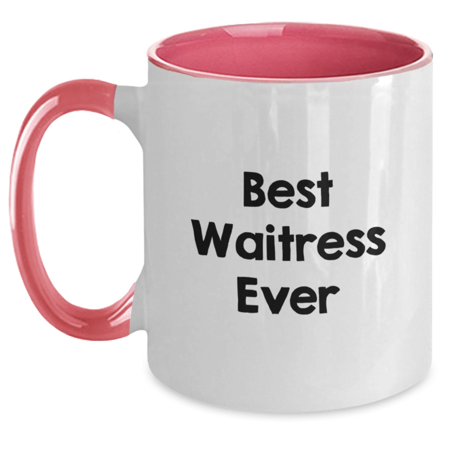 Funny Waitress Quotes Gifts from Friends to Waitress on Birthday, Two Tone Coffee Mug, Best Waitress Ever - Main