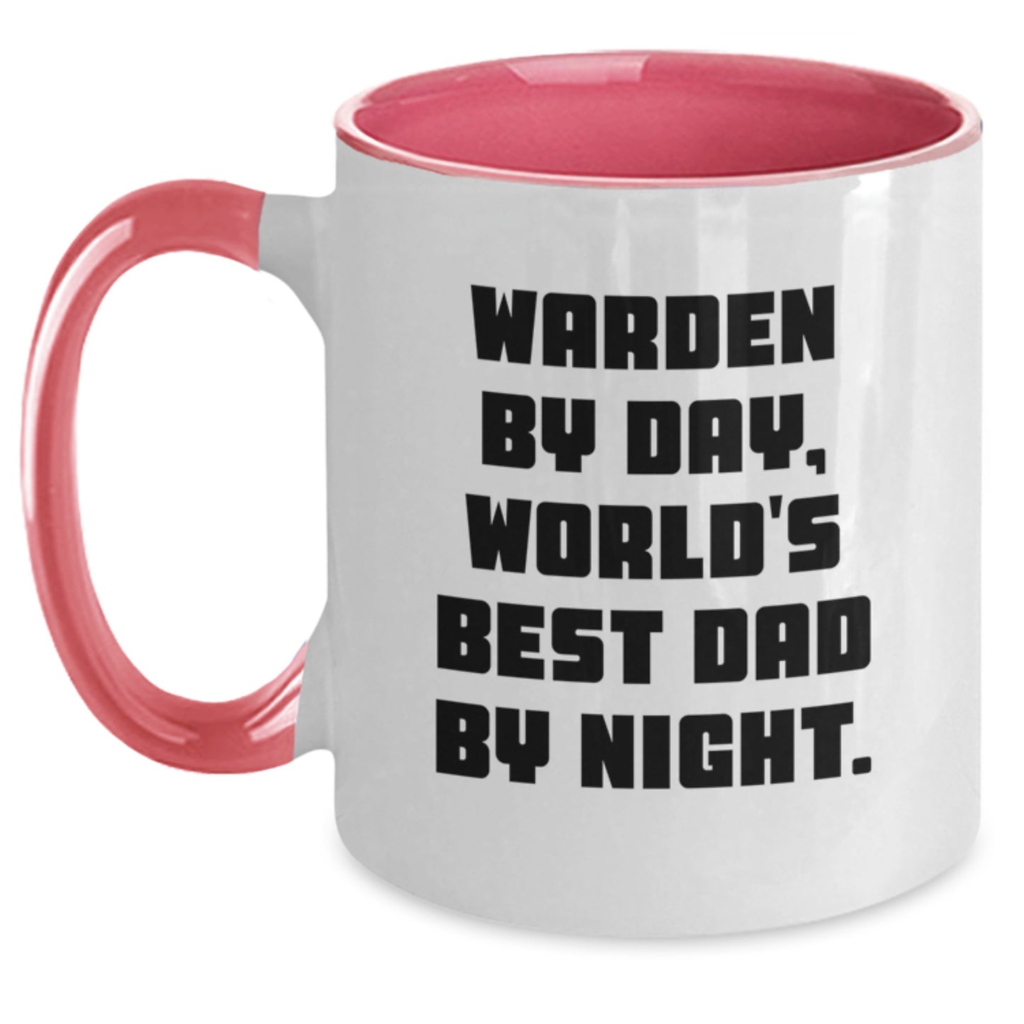 Warden Gifts, Warden By Day, World's Best Dad By Night. Funny Two Tone Coffee Mugs for Graduation, Gifts from Men, Gifts for Warden - Main