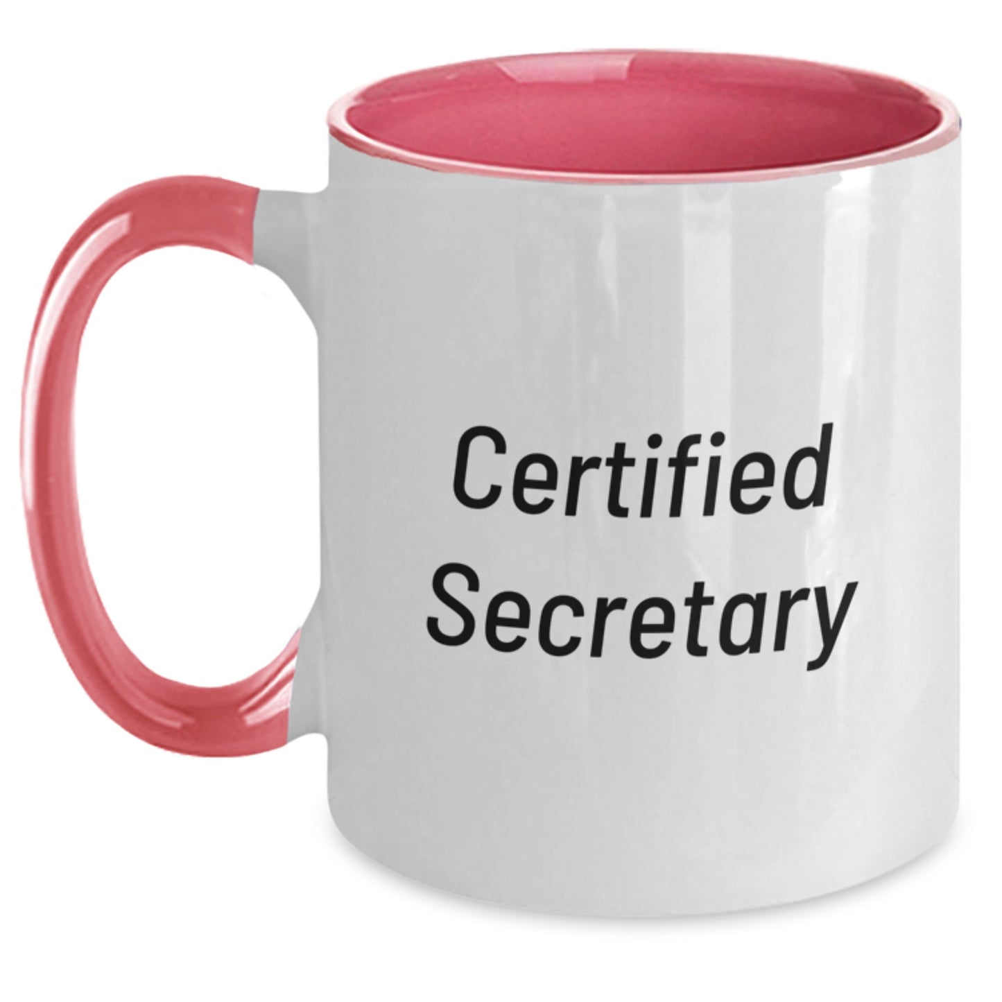 Funny Certified Secretary Gifts - Two Tone Coffee Mugs for Secretary, Birthday Unique Gifts from Friends, Coworkers, Family, Inspirational for Women, Motivational for Men - Main